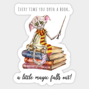 Every time you open a book,a little magic falls out Sticker